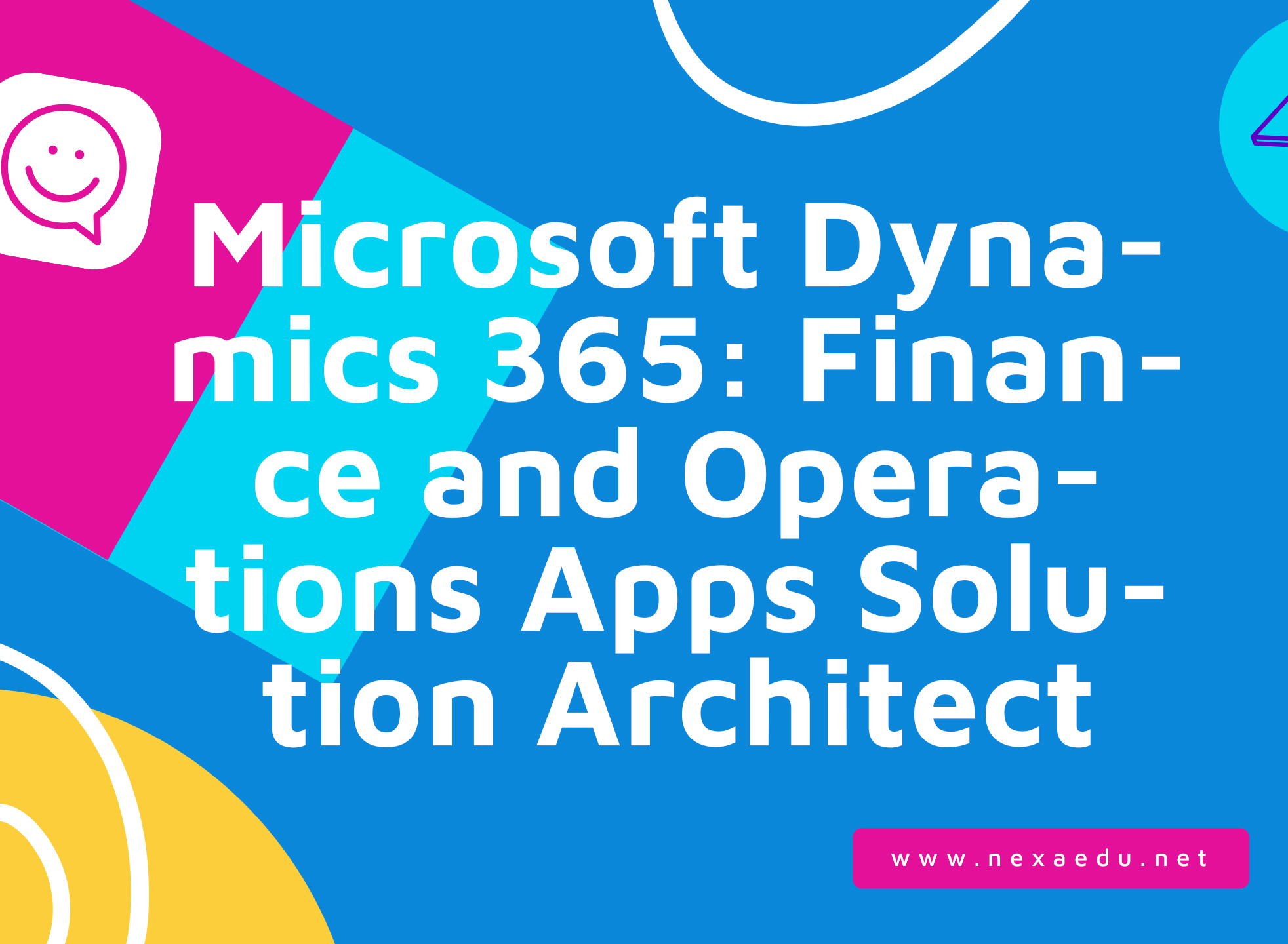 Microsoft Dynamics 365: Finance and Operations Apps Solution Architect